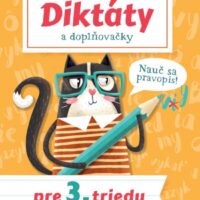 Diktáty a doplňovačky pre 3. triedu - Nauč sa pravopis! – náhľad 1