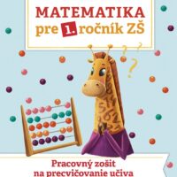 Matematika pre 1. ročník ZŠ - Pracovný zošit na precvičovanie učiva – náhľad 1