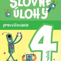 Slovné úlohy precvičovanie - matematika 4.ročník – náhľad 1