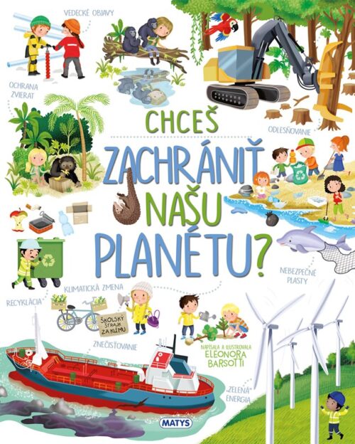 Chceš zachrániť našu planétu?
