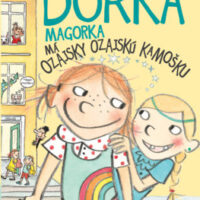 Dorka Magorka 2 - Má ozajsky ozajskú kamošku – náhľad 1