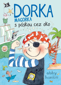 Dorka Magorka 5 - S páskou cez oko