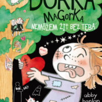 Dorka Magorka 6 - Nemôžem žiť bez teba – náhľad 1