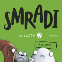 Smradi 7 - Ani hnúť! – náhľad 1