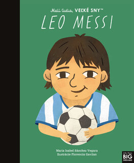 Leo Messi - Malí ľudia, veľké sny