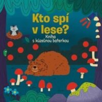 Kto spí v lese? Kniha s kúzelnou baterkou – náhľad 1