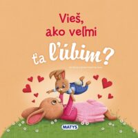 Vieš, ako veľmi ťa ľúbim? – náhľad 1