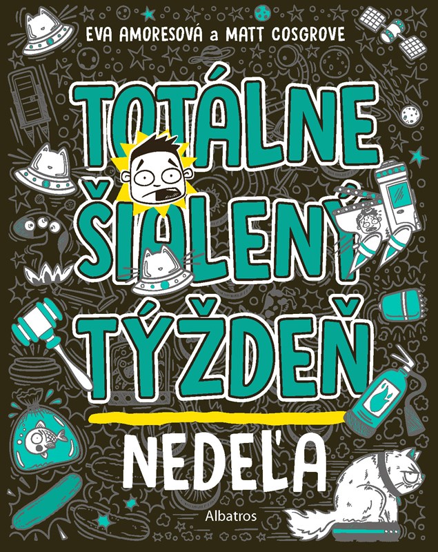 Totálne šialený týždeň Nedeľa
