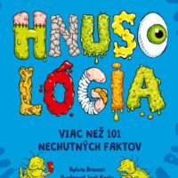 Detailná HNUSOLÓGIA Viac než 101 nechutných faktov – náhľad 1