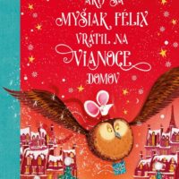 Ako sa myšiak Félix vrátil na Vianoce domov – náhľad 1