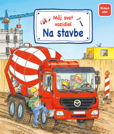 Môj svet vozidiel - Na stavbe
