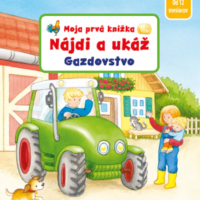 Moja prvá knižka - Nájdi a ukáž - Gazdovstvo – náhľad 1