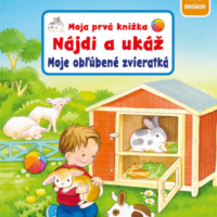 Moja prvá knižka - Nájdi a ukáž - Moje obľúbené zvieratká – náhľad 1
