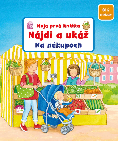 Moja prvá knižka - Nájdi a ukáž - Na nákupoch