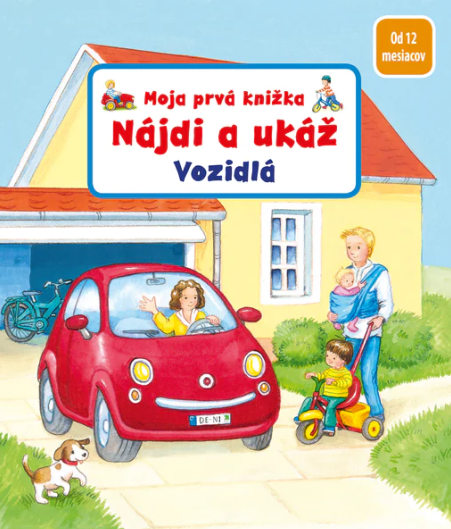 Moja prvá knižka - Nájdi a ukáž - Vozidlá