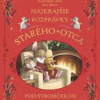 Najkrajšie rozprávky starého otca pod stromčekom – náhľad 1