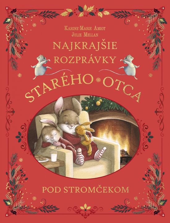 Najkrajšie rozprávky starého otca pod stromčekom